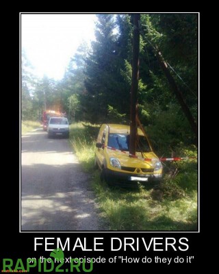 female-drivers-the-next-episode-how-they-it-women-car-demotivational-posters-1371496190.jpg